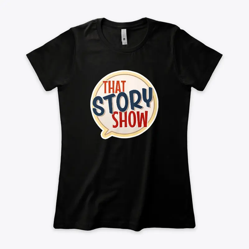 Classic That Story Show Boyfriend Tee